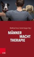 Franz / Karger |  MÄNNER. MACHT. THERAPIE | eBook | Sack Fachmedien