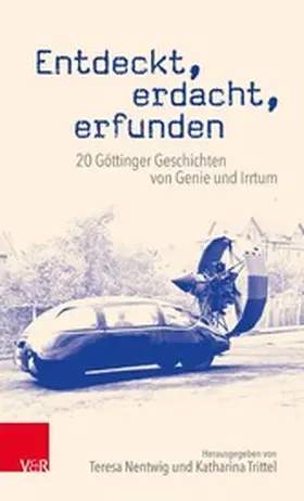 Nentwig / Trittel | Entdeckt, erdacht, erfunden | E-Book | www.sack.de