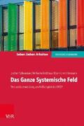 Schweitzer / Rotthaus / Hermans |  Das Ganze Systemische Feld | eBook | Sack Fachmedien