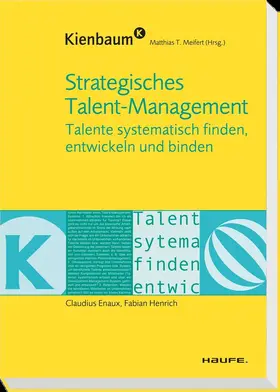 Enaux / Meifert / Henrich |  Enaux, C: Strategisches Talent-Management | Buch |  Sack Fachmedien