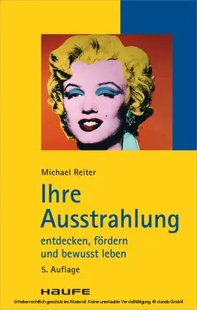 Reiter |  Ihre Ausstrahlung erkennen, entwickeln und bewusst leben | eBook | Sack Fachmedien
