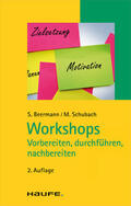 Beermann / Schubach |  Workshops - vorbereiten, durchführen, nachbereiten | eBook | Sack Fachmedien
