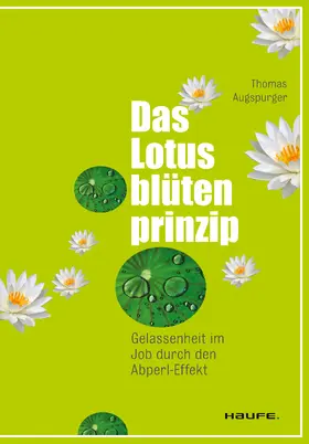 Augspurger | Das Lotusblütenprinzip | E-Book | www.sack.de