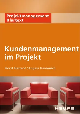 Harrant / Hemmrich |  Kundenmanagement im Projekt | eBook | Sack Fachmedien
