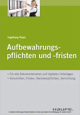 Haas |  Aufbewahrungspflichten und -fristen | eBook | Sack Fachmedien
