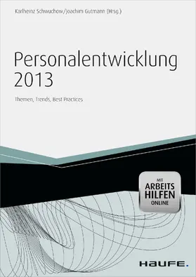 Gutmann / Schwuchow | Personalentwicklung 2013 - mit Arbeitshilfen online | E-Book | sack.de