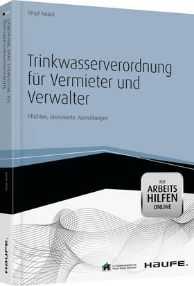 Noack | Trinkwasserverordnung für Vermieter und Verwalter -mit Arbeitshilfen online | Buch | 978-3-648-03525-2 | sack.de