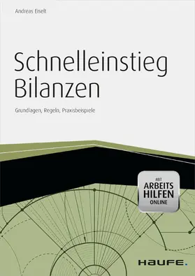 Eiselt |  Schnelleinstieg Bilanzen - inkl. Arbeitshilfen online | eBook | Sack Fachmedien