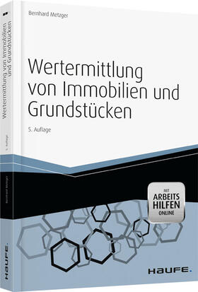 Metzger | Wertermittlung von Immobilien und Grundstücken | Buch | 978-3-648-03632-7 | sack.de