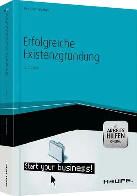 Bleiber |  Erfolgreiche Existenzgründung -mit Arbeitshilfen online | Buch |  Sack Fachmedien