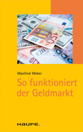 Weber | So funktioniert der Geldmarkt | E-Book | sack.de