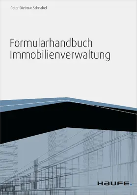 Schnabel |  Formularhandbuch Immobilienverwaltung - inkl. Arbeitshilfen online | eBook | Sack Fachmedien