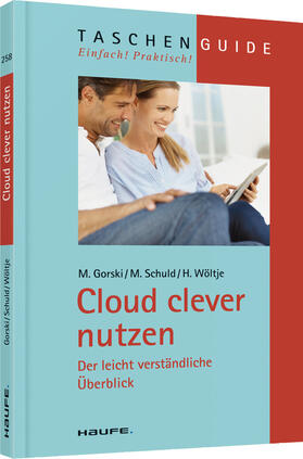 Gorski / Schuld / Wöltje |  Cloud clever nutzen | Buch |  Sack Fachmedien