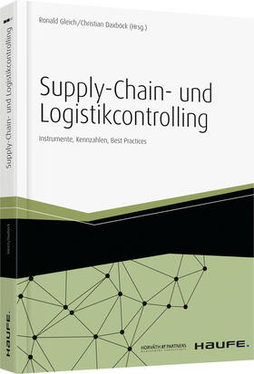 Gleich / Daxböck | Supply-Chain- und Logistikcontrolling | Buch | 978-3-648-04963-1 | sack.de