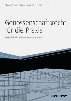 Schlüter / Luserke / Roth | Genossenschaftsrecht für die Praxis - inkl. Arbeitshilfen online | E-Book | sack.de
