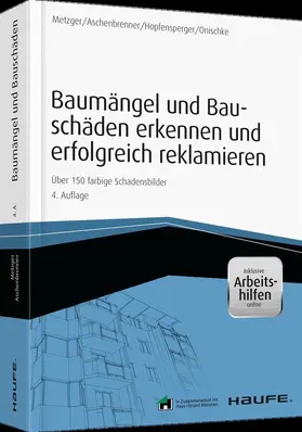 Aschenbrenner / Metzger / Hopfensperger |  Baumängel und Bauschäden und erfolgreich reklamieren - inkl. Arbeitshilfen online | Buch |  Sack Fachmedien