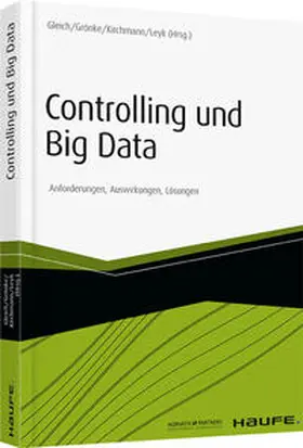 Gleich / Grönke / Kirchmann |  Controlling und Big Data | Buch |  Sack Fachmedien