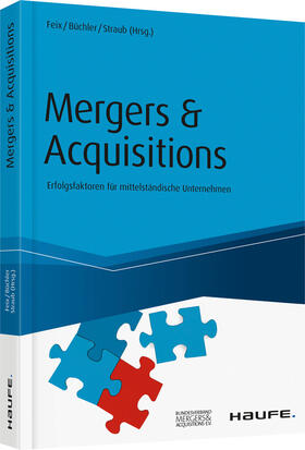 Feix / Büchler / Straub | Mergers & Acquisitions | Buch | 978-3-648-05729-2 | sack.de