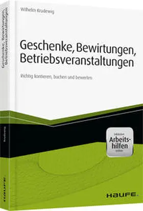 Krudewig |  Geschenke, Bewirtungen, Betriebsveranstaltungen - mit Arbeitshilfen online | Buch |  Sack Fachmedien