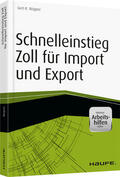 Wagner |  Schnelleinstieg Zoll für Import und Export - inkl. Arbeitshilfen online | Buch |  Sack Fachmedien