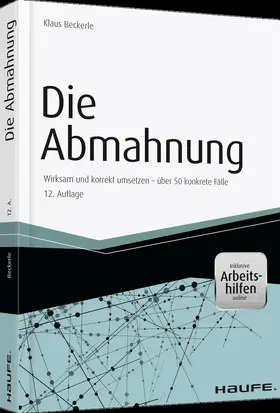 Beckerle | Die Abmahnung - inkl. Arbeitshilfen online | Buch | 978-3-648-06541-9 | www.sack.de