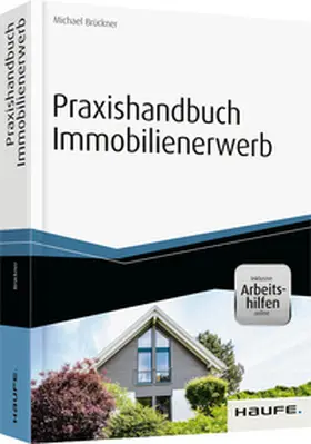 Brückner | Praxishandbuch Immobilienerwerb - inkl. Arbeitshilfen online | Buch | 978-3-648-06603-4 | www.sack.de
