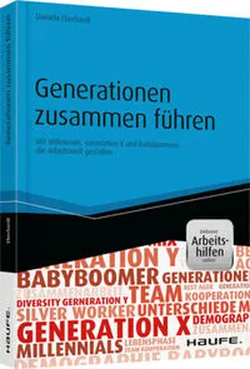 Eberhardt | Generationen zusammen führen - inkl. Arbeitshilfen online | Buch | 978-3-648-06751-2 | sack.de