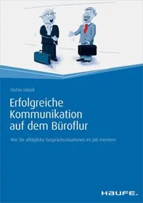 Häseli | Erfolgreiche Kommunikation auf dem Büroflur | E-Book | www.sack.de