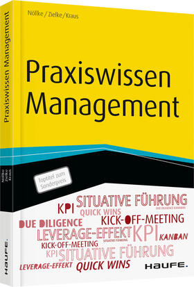 Nöllke / Zielke / Kraus | Praxiswissen Management | Buch | 978-3-648-07014-7 | sack.de