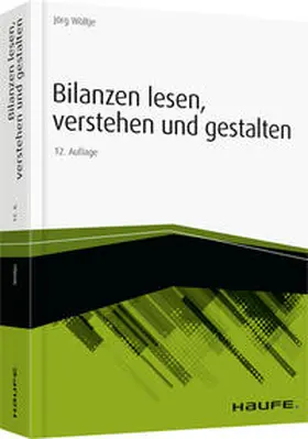 Wöltje | Bilanzen lesen, verstehen und gestalten | Buch | 978-3-648-07191-5 | www.sack.de