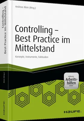 Klein | Controlling - Best Practice im Mittelstand - inkl. Arbeitshilfen online | Buch | 978-3-648-07214-1 | www.sack.de