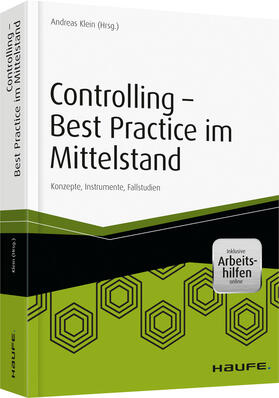 Klein | Controlling - Best-Practices im Mittelstand - inkl. Arbeitshilfen online | Buch | 978-3-648-07214-1 | sack.de