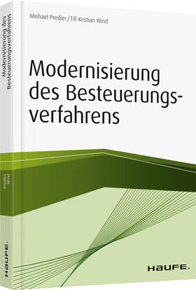 Preißer / Wind | Modernisierung des Besteuerungsverfahrens | Buch | 978-3-648-07310-0 | sack.de