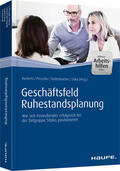 Kuckertz / Perschke / Rottenbacher |  Geschäftsfeld Ruhestandsplanung - inkl. Arbeitshilfen online | Buch |  Sack Fachmedien