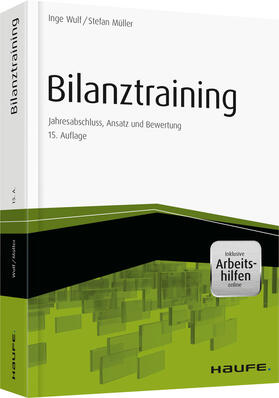 Wulf / Müller | Bilanztraining - inkl. Arbeitshilfen online | Buch | 978-3-648-07932-4 | sack.de