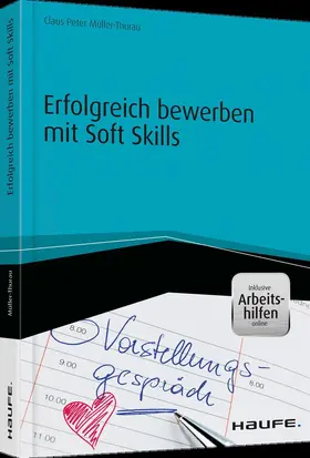 Müller-Thurau | Erfolgreich bewerben mit Soft Skills - inkl. Arbeitshilfen online | Buch | 978-3-648-08000-9 | www.sack.de