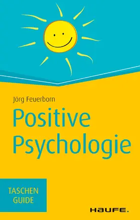 Feuerborn |  Positive Psychologie | eBook | Sack Fachmedien