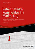 Frick |  Patient Marke: Kunstfehler im Marke-ting | eBook | Sack Fachmedien