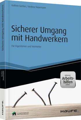 Gerber / Nasemann |  Sicherer Umgang mit Handwerkern - inkl. Arbeitshilfen online | Buch |  Sack Fachmedien