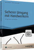 Gerber / Nasemann |  Sicherer Umgang mit Handwerkern - inkl. Arbeitshilfen online | Buch |  Sack Fachmedien