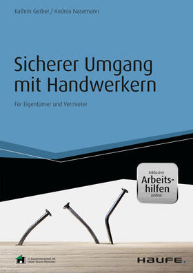 Gerber / Nasemann | Sicherer Umgang mit Handwerkern - inkl. Arbeitshilfen online | E-Book | sack.de