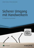 Gerber / Nasemann |  Sicherer Umgang mit Handwerkern - inkl. Arbeitshilfen online | eBook | Sack Fachmedien