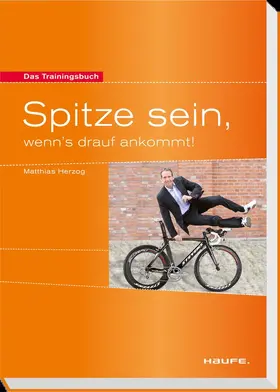 Herzog | Spitze sein, wenn's drauf ankommt! | Buch | 978-3-648-08437-3 | sack.de