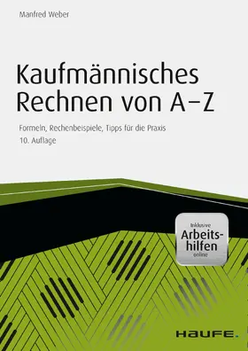 Weber |  Kaufmännisches Rechnen von A-Z - inkl. Arbeitshilfen online | eBook | Sack Fachmedien