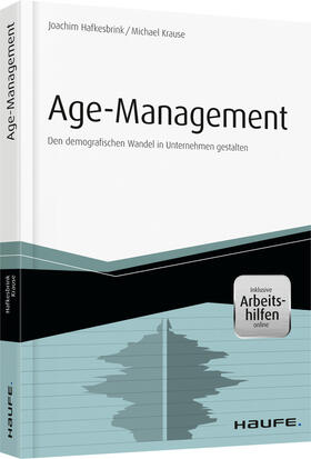 Hafkesbrink / Krause | Age-Management - inkl. Arbeitshilfen online | Buch | 978-3-648-08523-3 | sack.de