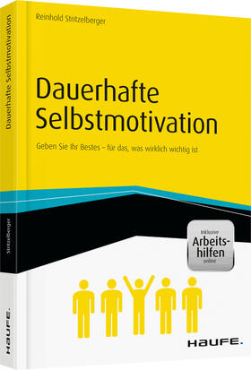 Stritzelberger | Dauerhafte Selbstmotivation - inkl. Arbeitshilfen online | Buch | 978-3-648-08527-1 | sack.de