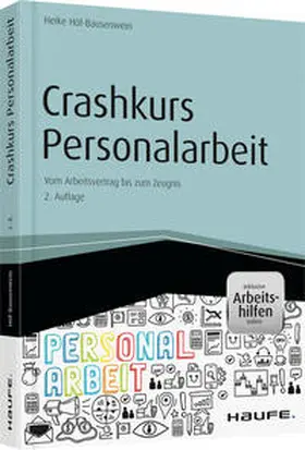 Höf-Bausenwein | Crashkurs Personalarbeit - inkl. Arbeitshilfen online | Buch | 978-3-648-08670-4 | sack.de
