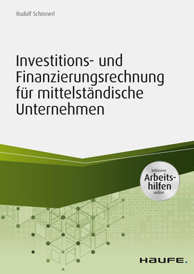 Schinnerl | Investitions- und Finanzierungsrechnung für mittelständische Unternehmen - inkl. Arbeitshilfen online | E-Book | sack.de