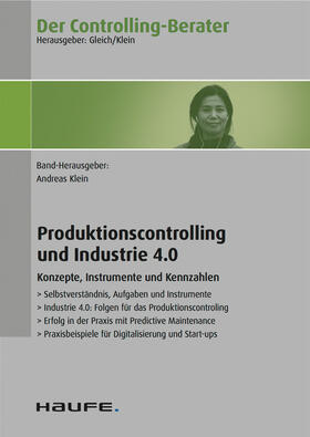 Klein | Der Controlling-Berater Band 54 Produktionscontrolling und Industrie 4.0 | Buch | 978-3-648-09488-4 | sack.de