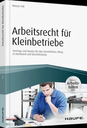 Frik |  Arbeitsrecht für Kleinbetriebe - inkl. Arbeitshilfen online | Buch |  Sack Fachmedien